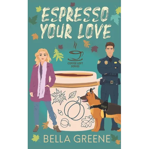 Espresso Your Love (The Coffee Loft Series: Fall Collection)
