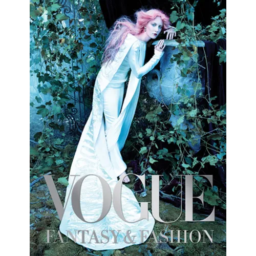 Vogue: Fantasy & Fashion: Photographs of Empowering and Fantastical Fashion Narratives
