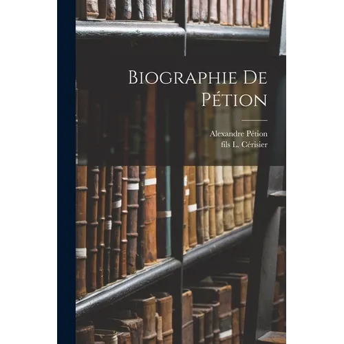 Biographie De Pétion