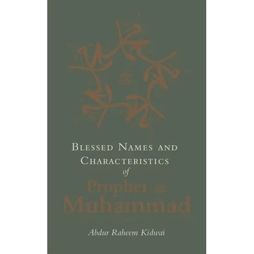 Blessed Names and Characteristics of Prophet Muhammad