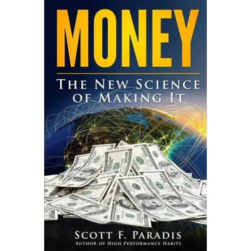 Money: The New Science of Making It