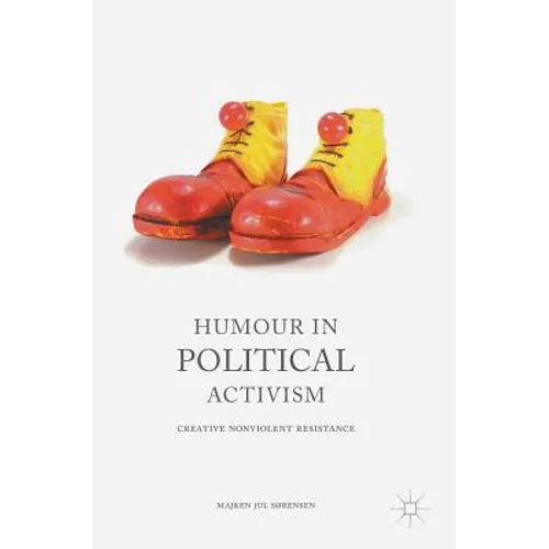 Humour in Political Activism: Creative Nonviolent Resistance