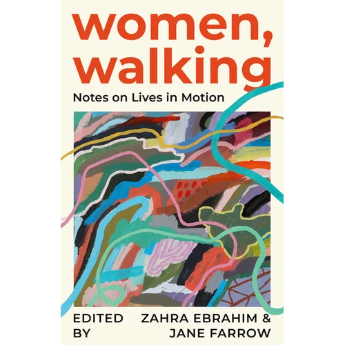 Women, Walking: Notes on Lives in Motion