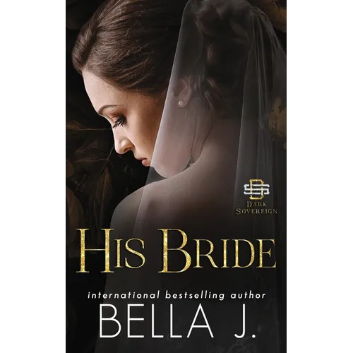 His Bride: An Italian Mafia Romance