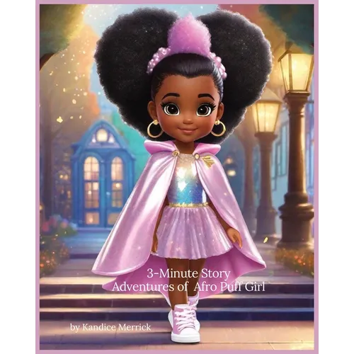 3-Minute Story Adventures of Afro Puff Girl