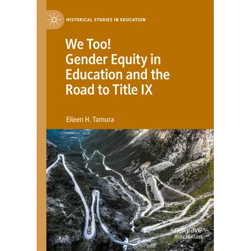 We Too! Gender Equity in Education and the Road to Title IX