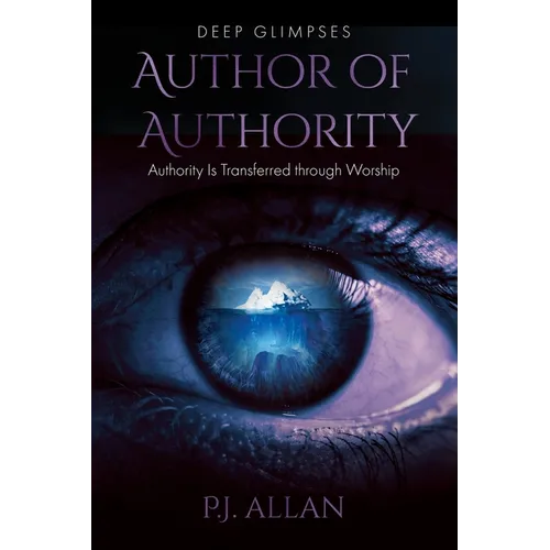 Author of Authority: Authority Is Transferred through Worship