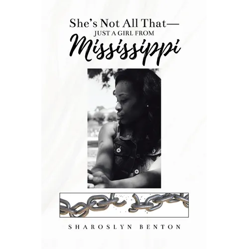 She's Not All That - Just A Girl From Mississippi