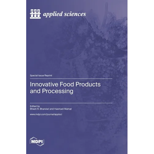 Innovative Food Products and Processing