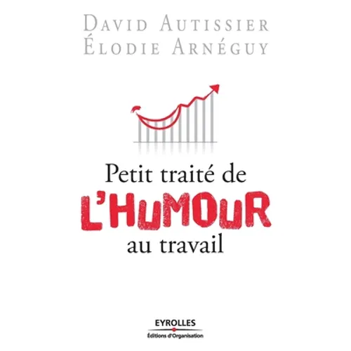 Petit traité de l'humour au travail