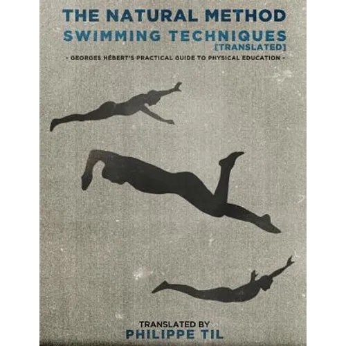 The Natural Method: Swimming