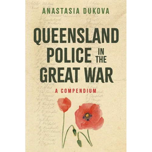 Queensland Police in the Great War: A Compendium