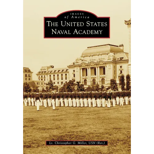The United States Naval Academy