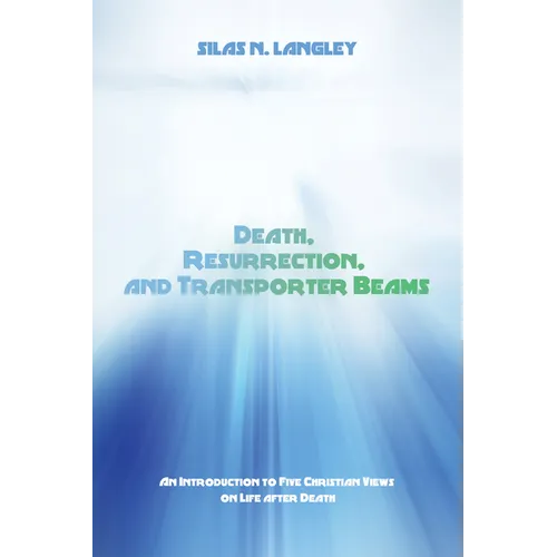 Death, Resurrection, and Transporter Beams
