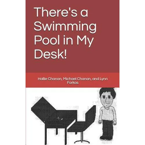 There's a Swimming Pool in My Desk!