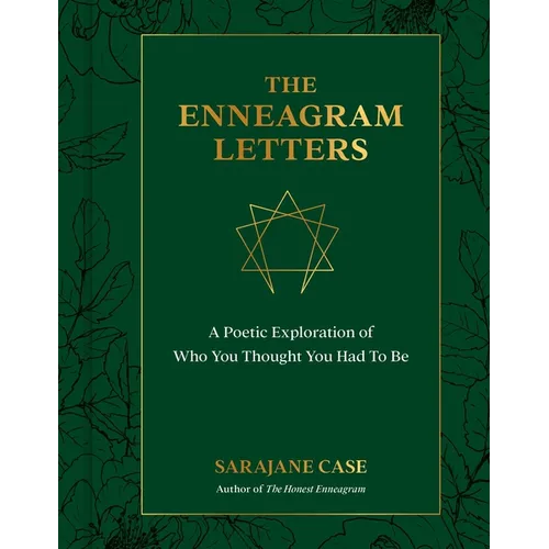 The Enneagram Letters: A Poetic Exploration of Who You Thought You Had to Be
