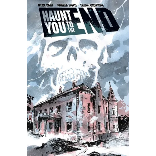 Haunt You to the End