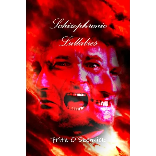Schizophrenic Lullabies