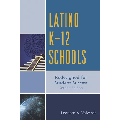 Latino K-12 Schools: Redesigned for Student Success