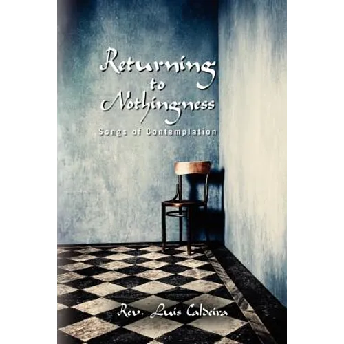 Returning To Nothingness: Songs Of Contemplation