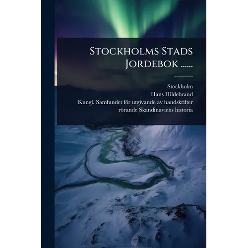 Stockholms Stads Jordebok ......