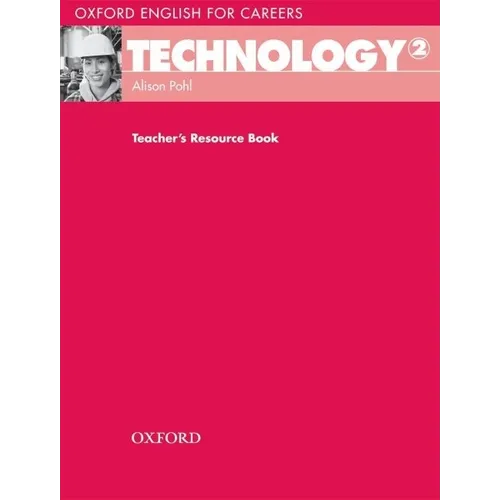 Oxford English for Careers: Technology 2: Technology 2