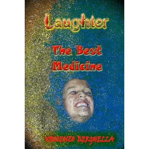 Laughter, the best medicine Jokes for everyone