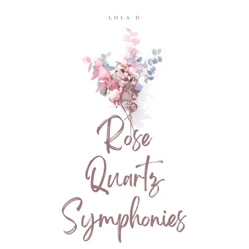 Rose Quartz Symphonies