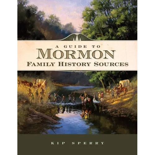 A Guide to Mormon Family History Sources
