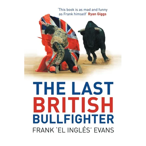 The Last British Bullfighter