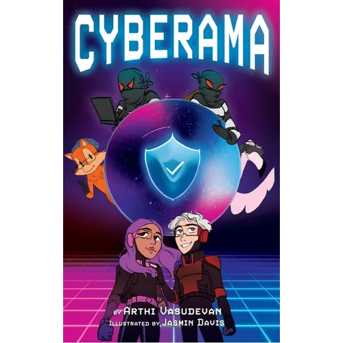 Cyberama: A Children's Book on Internet Safety and Cybersecurity