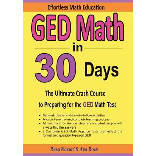 GED Math in 30 Days: The Ultimate Crash Course to Preparing for the GED Math Test