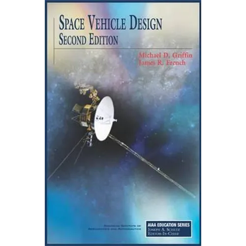Space Vehicle Design, Second Edition