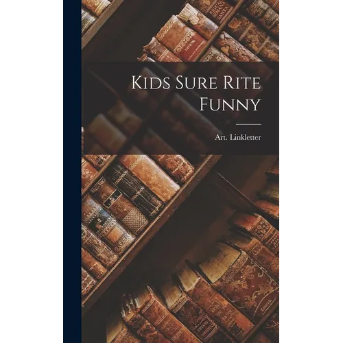 Kids Sure Rite Funny