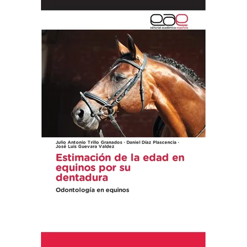 Estimación de la edad en equinos por su dentadura