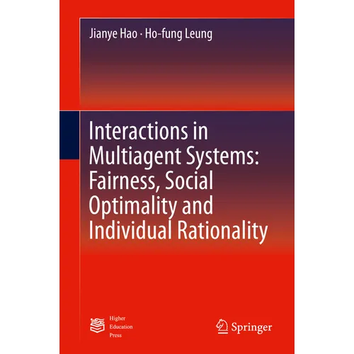 Interactions in Multiagent Systems: Fairness, Social Optimality and Individual Rationality