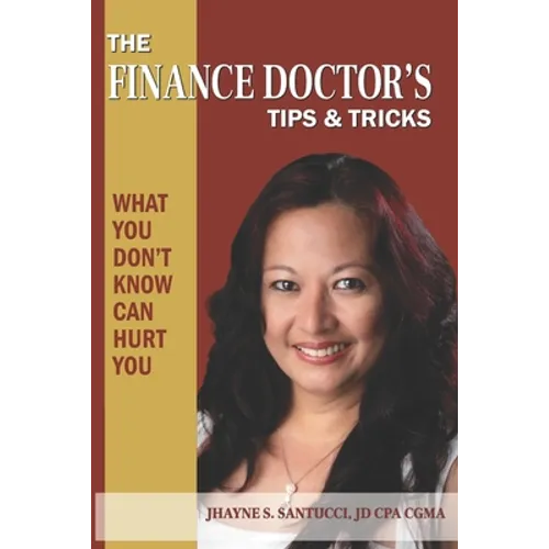 The Finance Doctor's Tips & Tricks: What You Don't Know Can Hurt You