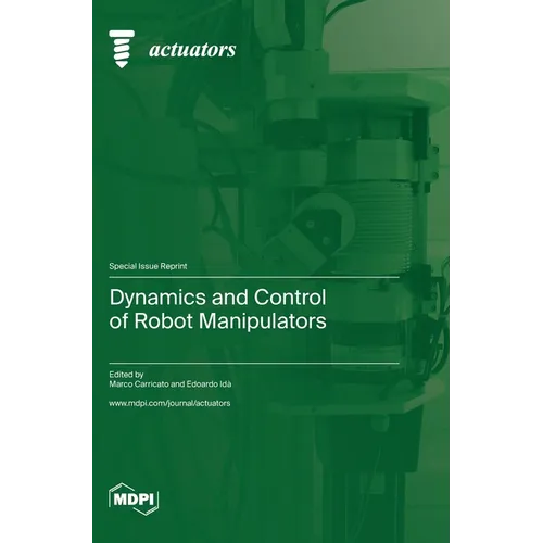 Dynamics and Control of Robot Manipulators