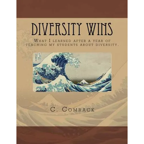 Diversity Wins: What I learned after a year of teaching my students about diversity