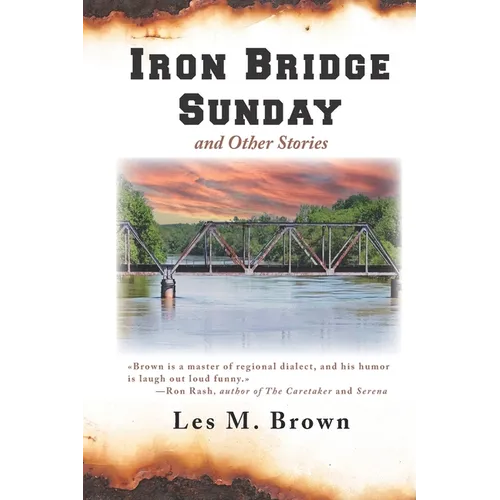 Iron Bridge Sunday: and Other Stories