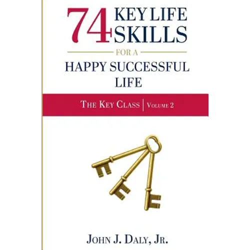 74 Life Skills for a Happy, Successful Life