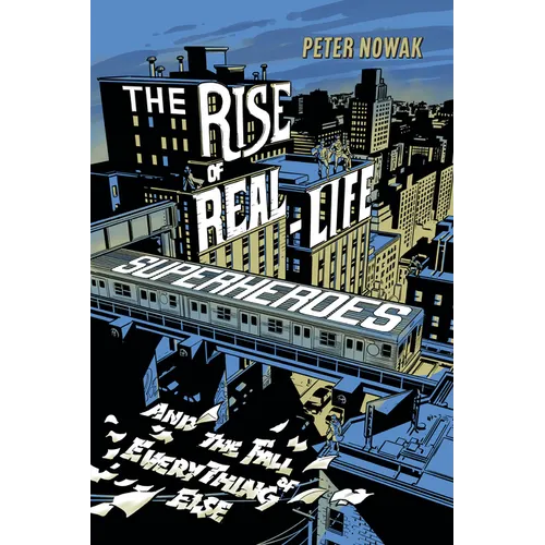 The Rise of Real-Life Superheroes
