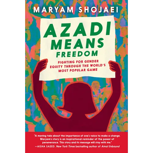 Azadi Means Freedom: Fighting for Gender Equity Through the World's Most Popular Game