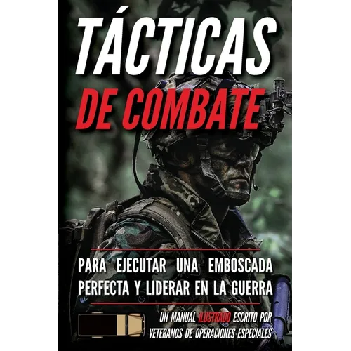 Tácticas de combate: Un manual ilustrado