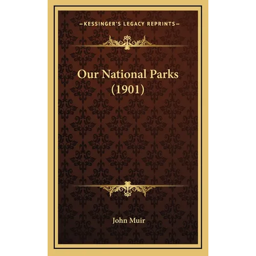 Our National Parks (1901)
