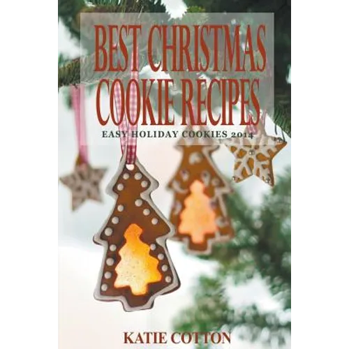Best Christmas Cookie Recipes: Easy Holiday Cookies 2014