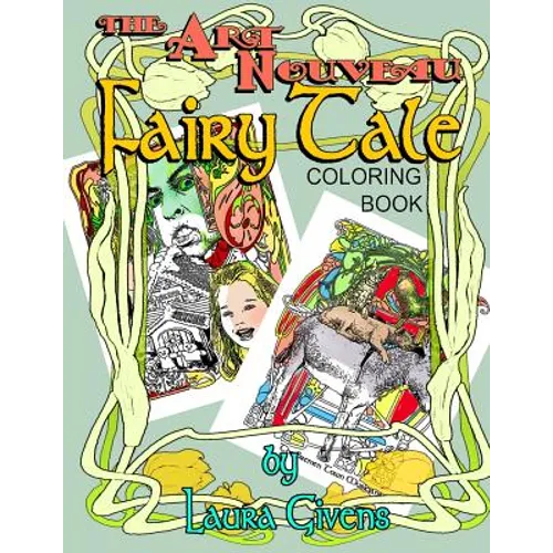 The Art Nouveau Fairy Tale Coloring Book