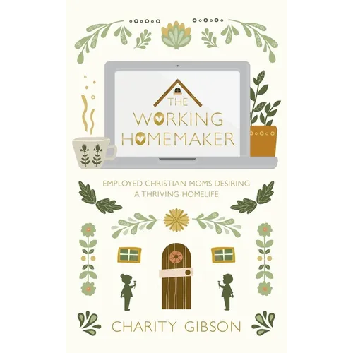 The Working Homemaker