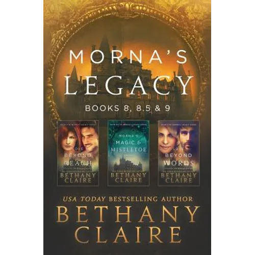Morna's Legacy: Books 8, 8.5 & 9: Scottish, Time Travel Romances
