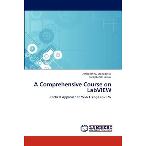 A Comprehensive Course on LabVIEW